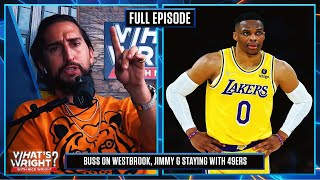 Buss on Westbrook, Jimmy G stays with 49ers, LeBron & Sons, Tennis Corner | What’s Wright?