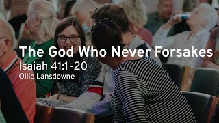 Sunday Evening Sermon: The God Who Never Forsakes (5 January 2025)