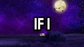 Limi - If I (Lyrics)