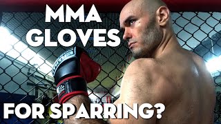 Why can’t I spar with MMA gloves?