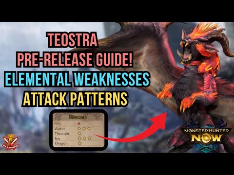 TEOSTRA PRE-RELEASE GUIDE! Elemental weaknesses and attack patterns! l Monster Hunter Now