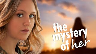 The Mystery Of Her | Inspirational and Moving Drama | Andrea Figliomeni | Winter Andrews