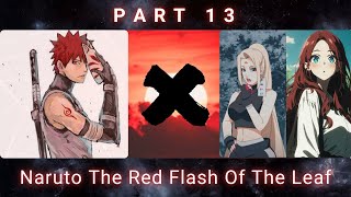 Naruto The Red Flash Of The Leaf | Part Thirteen | Naruto Texting Story