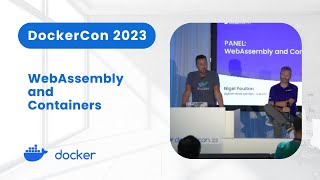 WebAssembly and Containers (DockerCon 2023)