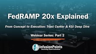 FedRAMP 20x Explained- From Concept to Execution: Trust Center & KSI Deep Dive
