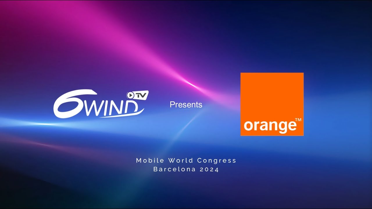 6wind Interview With Orange At Mwc24 Youtube
