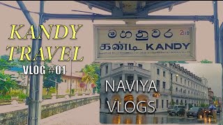 යමු නකල්ස් කඳු පාමුලට | Kandy | Travel Vlog #01 | Naviya Vlogs