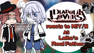 •|| Diabolik Lovers reacts to M!Y/N as Laito's Biological Father ||•