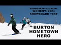 2024 Burton Family Tree Hometown Hero Review - Snowboard Magazine 2024 Women's Board Test