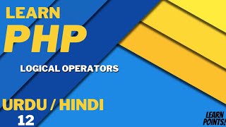 PHP Logical Operators Tutorial in Hindi / Urdu