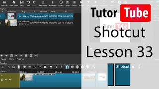 Shotcut Tutorial - Lesson 33 - Setting In and Out Points