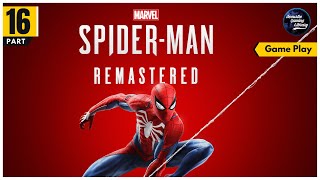 Spider-Man Remastered | Part - 16 |  Walkthrough Gameplay - No Commentary