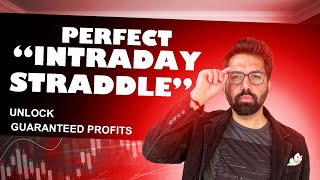 Perfect Intraday Straddle | 3 Styles | For Working People (Hindi video)