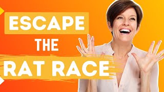 How To Escape The Rat Race - Financial Freedom
