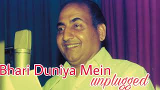 Bhari Duniya Mein Aakhir Dil | Unplugged songs | Mohammad Rafi | Do Badan Sogns | Manoj Kumar