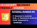 IF, ELSE, IF-ELSE statement in JavaScript | JavaScript Tutorial-9 for Beginners