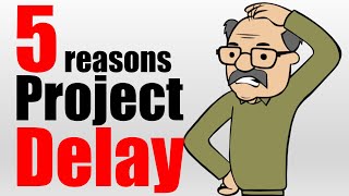 😲5 Reasons , Why your Project is Delayed😱