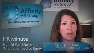 Hybrid Workforce Considerations- HR Minute with Affinity HR Group