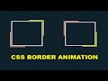 CSS Border Animation Effect with HTML and CSS