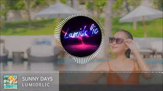 Lumidelic - Sunny Days