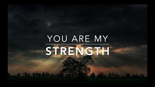 You Are My Strength: Meditation & Prayer Music