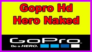 gopro hd hero naked camera