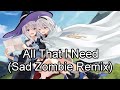 Nightcore - All That I Need (Need-S3RL feat Kayliana & MC Riddle) (Remix)