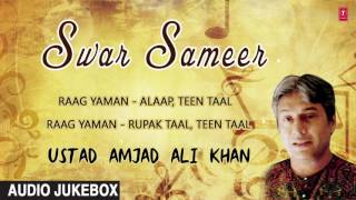 SAROD INSTRUMENTAL: USTAD AMJAD ALI KHAN (Audio Jukebox) || T-Series Classics