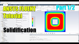 ✅ #Ansys Fluent Tutorial - Solidification - Part 1/2