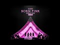 BLACKPINK - Pink Venom || BORN PINK ENCORE (Live Band Studio Version)