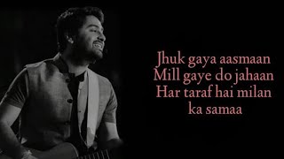 Jhuk Gaya Aasmaan Mil Gaye Do Jahaan Lyrics | Arijit Singh | Hamari Adhuri Kahani | Emraan Hashmi