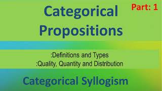 Categorical Propositions | AEIO |Quantity | Quality | Distribution | Logic | Philosophy Simplified