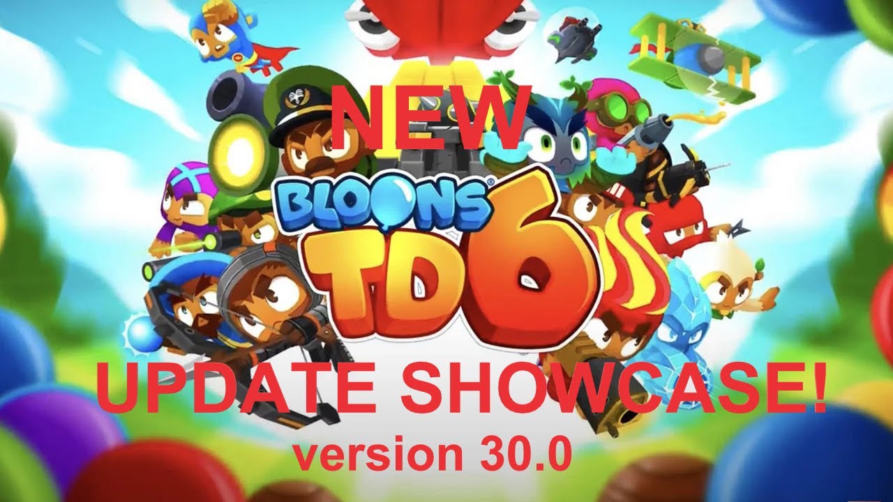 BLOONS TD 6 - New Update Showcase! - Ver 30.0 - YouTube