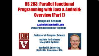 CS 253: Parallel Functional Programming with Java & Android: Overview (Part 1)