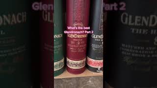 WHAT’S THE BEST GLENDRONACH? Blind Tasting Part 2