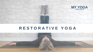 Restorative Yoga - 35 MIN - MY YOGA with Nicole