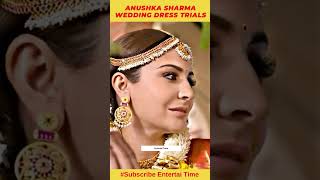 ANUSHKA SHARMA WEDDING DRESS TRIALS #ViratKohli #AnushkaSharma #ViralShort #Short