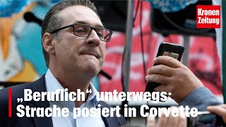„Lösch das wieder!“ - „Beruflich“ unterwegs: Strache posiert in Corvette | krone.tv NEWS