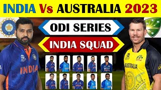 India ODI Squad For Australia 2023 | india ODI series final team squad against Australia 2023