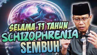 SKIZOFRENIA SELAMA 11 TAHUN, SEMBUH