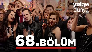 Yalan Dünya 68. Bölüm - Full Bölüm