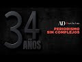 En AD Noticias celebramos 34 años libres y sin complejos