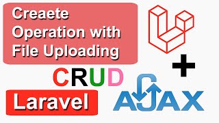 Create Operation Using Ajax With File Uploading In Laravel | CRUD Operation Using Ajax In Laravel