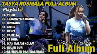 TASYA ROSMALA ~ PEDIH - TAJAMNYA KARANG - OM ADELLA FULL ALBUM TERBARU 2025