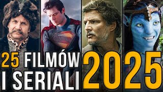 25 NAJCIEKAWSZYCH filmów i seriali na 2025 rok