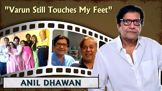 Why David Dhawan Doesn't Work With Me | Anil Dhawan | Varun Dhawan