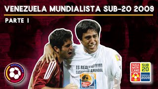 VENEZUELA Mundialista SUB-20 2009 | Parte I 🇻🇪⚽️
