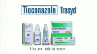 Tioconazole, Trosyd Lotion \