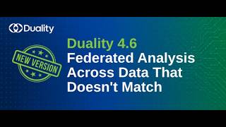 Duality 4.6: Data Harmonization for Multi-Organization AI and Analytics