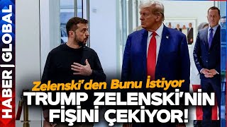 Trump Zelenski'den Ne İstiyor? Trump Zelenski'nin Fişini mi Çekecek?